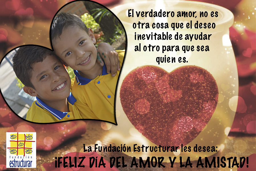 FELIZ DÍA DEL AMOR Y LA AMISTAD